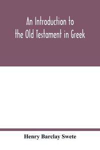 Cover image for An introduction to the Old Testament in Greek