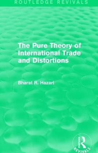 Cover image for The Pure Theory of International Trade and Distortions (Routledge Revivals)