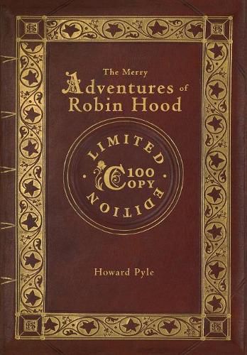 The Merry Adventures of Robin Hood (100 Copy Limited Edition)