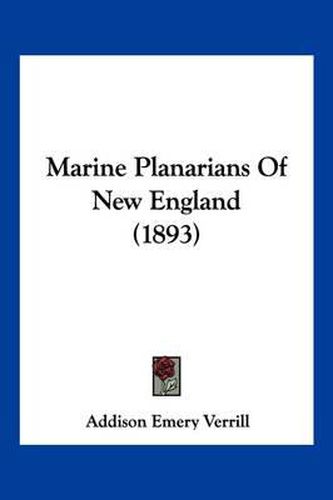 Cover image for Marine Planarians of New England (1893)