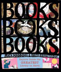 Cover image for Books! Books! Books!: Explore Inside the Greatest Library on Earth