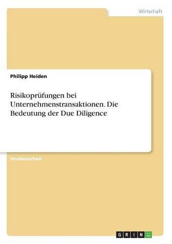 Cover image for Risikoprufungen bei Unternehmenstransaktionen. Die Bedeutung der Due Diligence