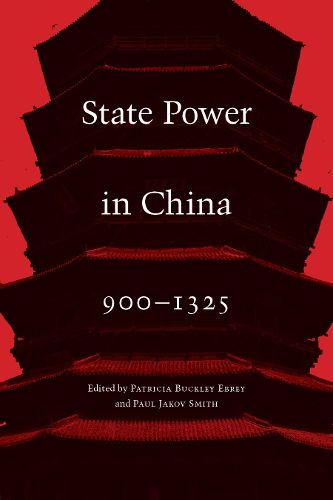 Cover image for State Power in China, 900-1325