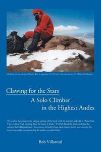 Cover image for Clawing for the Stars: A Solo Climber in the Highest Andes