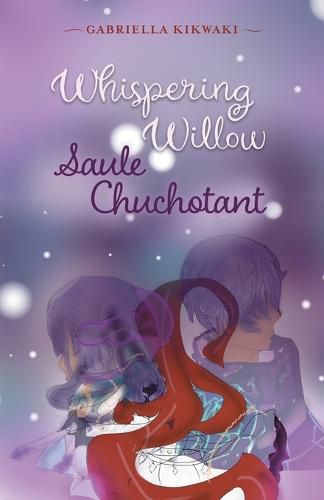 Cover image for Whispering Willow / Saule Chuchotant