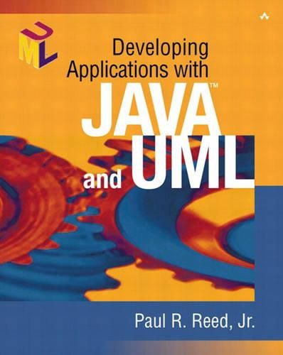 Cover image for Developing Applications with Java (TM) and UML