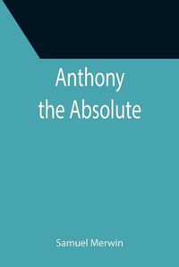 Cover image for Anthony the Absolute