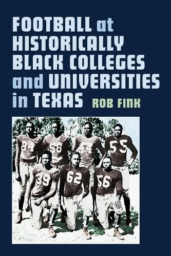 Cover image for Football at Historically Black Colleges and Universities in Texas