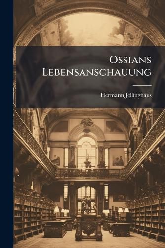 Cover image for Ossians Lebensanschauung