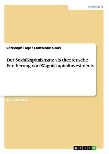 Cover image for Der Sozialkapitalansatz als theoretische Fundierung von Wagniskapitalinvestments