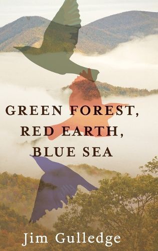 Green Forest, Red Earth, Blue Sea