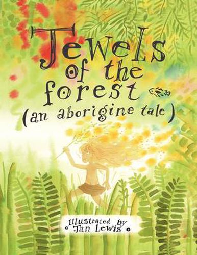 Jewels of the Forest (an Aborigine Tale)
