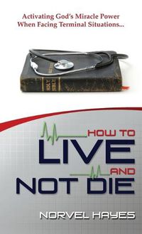 Cover image for How to Live and Not Die