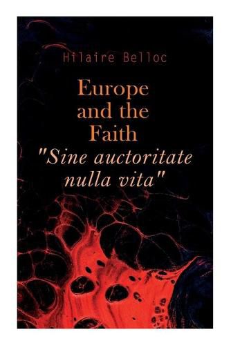 Cover image for Europe and the Faith  Sine auctoritate nulla vita