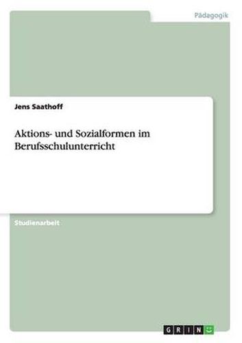 Cover image for Aktions- und Sozialformen im Berufsschulunterricht