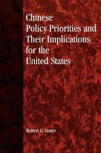 Cover image for Chinese Policy Priorities and Their Implications for the United States