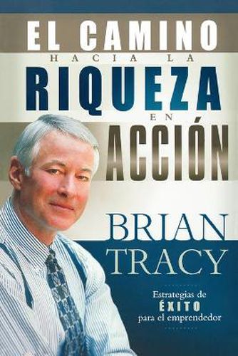 Cover image for El camino hacia la riqueza en accion