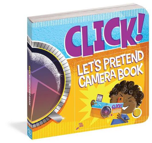 Click!: Let's Pretend Camera Book