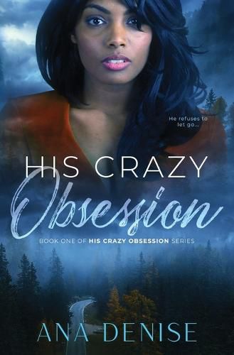 Cover image for His Crazy Obsession