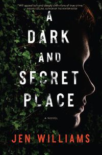 Cover image for A Dark and Secret Place: A Thriller