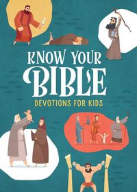 Cover image for Know Your Bible Devotions for Kids