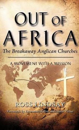 Cover image for Out of Africa: The Breakaway Anglican Churches