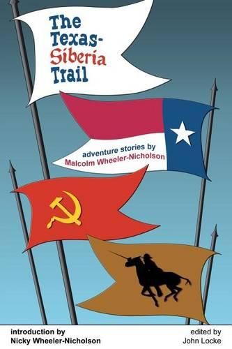 The Texas-Siberia Trail