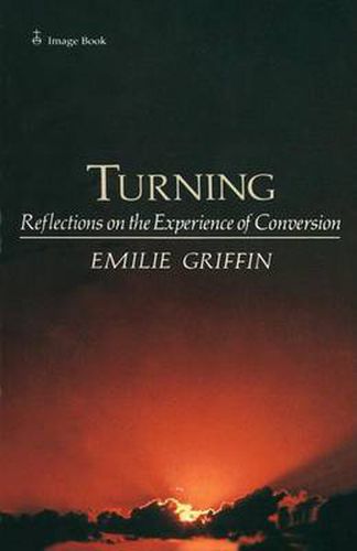 Cover image for Turning: Reflections on the Experience of Conversion