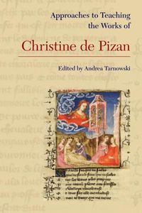 Cover image for Approaches to Teaching the Works of Christine de Pizan