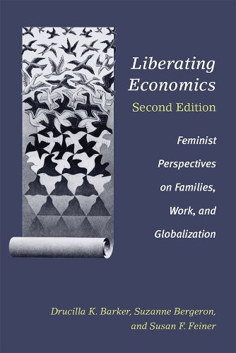 Liberating Economics: Feminist Perspectives on Families, Work, and Globalization