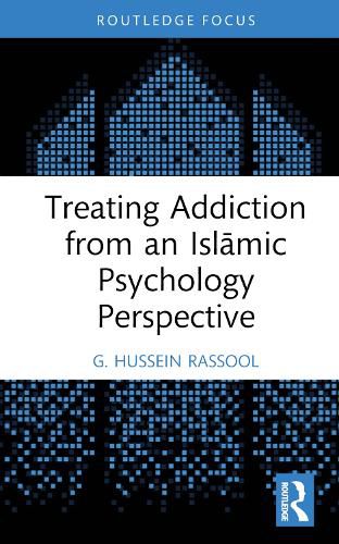 Cover image for Treating Addiction from an Islamic Psychology Perspective