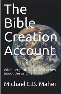 Cover image for The Bible Creation Account