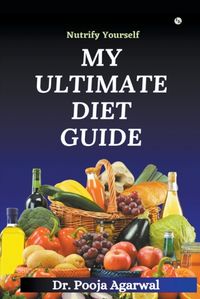 Cover image for My Ultimate Diet Guide