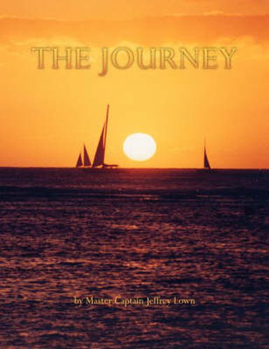 Cover image for The Journey: Master Captain Jeffrey Lown