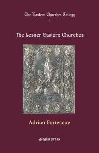 Cover image for The Eastern Churches Trilogy: The Lesser Eastern Churches