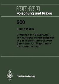 Cover image for Verfahren zur Bewertung von Auftrags-Durchlaufzeiten in den indirekt-produktiven Bereichen von Maschinenbau-Unternehmen