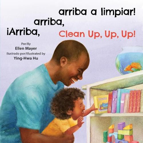 Cover image for iArriba, arriba, arriba a limpiar!/Clean Up, Up, Up!