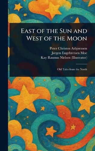 Cover image for East of the Sun and West of the Moon