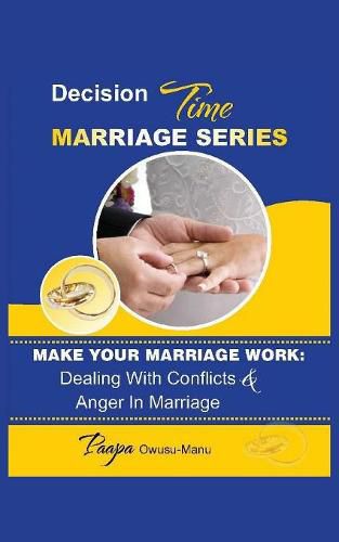 Cover image for Make Your Marriage Work: Dealing with Conflicts & Anger in Marriage