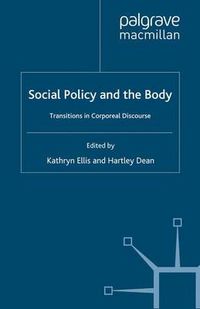 Cover image for Social Policy and the Body: Transitions in Corporeal Discourse