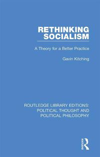 Cover image for Rethinking Socialism: A Theory for a Better Practice