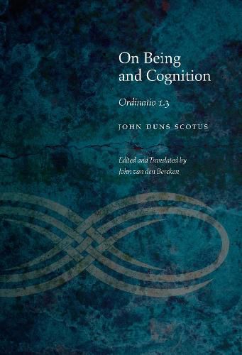 On Being and Cognition: Ordinatio 1.3