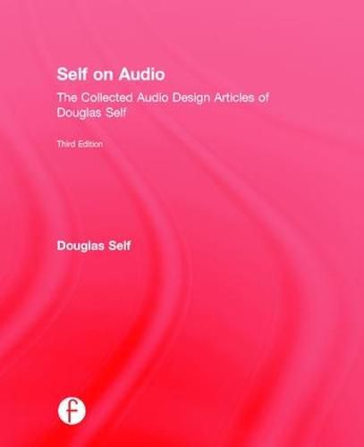 Cover image for Self on Audio: The Collected Audio Design Articles of Douglas Self