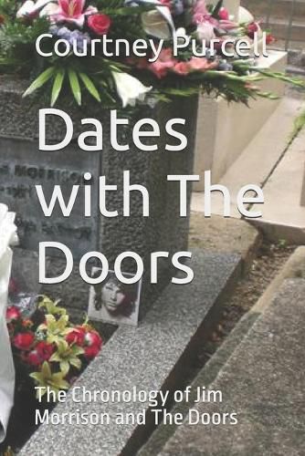 Cover image for Dates with The Doors: The Chronology of Jim Morrison and The Doors