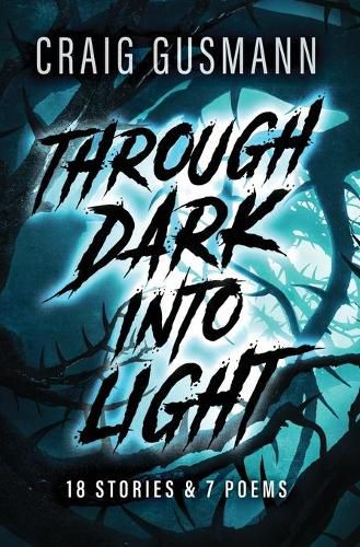 Cover image for Through Dark Into Light