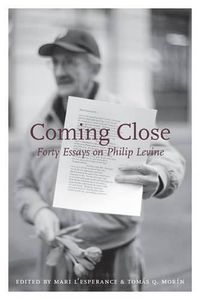Cover image for Coming Close: Forty Essays on Philip Levine