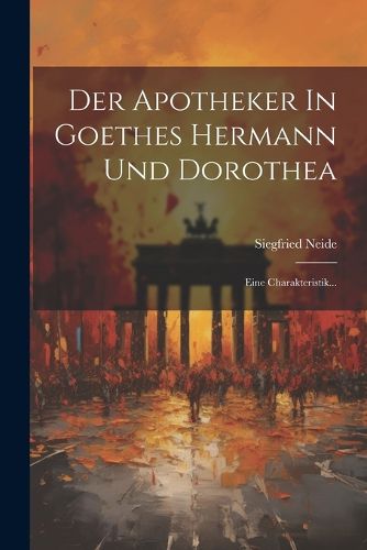 Cover image for Der Apotheker In Goethes Hermann Und Dorothea
