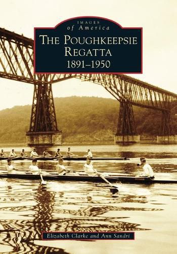 Cover image for Poughkeepsie Regatta: 1891-1950