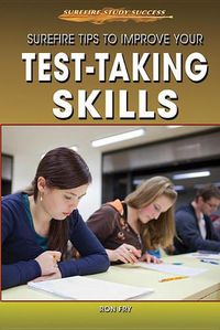 Cover image for Surefire Tips to Improve Your Test-Taking Skills