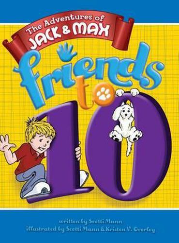 Cover image for The Adventures of Jack & Max: Friends to 10